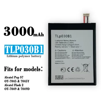 TLP030B1 Orijinal TLP030B2 Pil Alcatel Pop S7 Flaş artı 2 II OT-7049D-7045 7049D 7045Y 3000mAh Cep Telefonu Pilleri