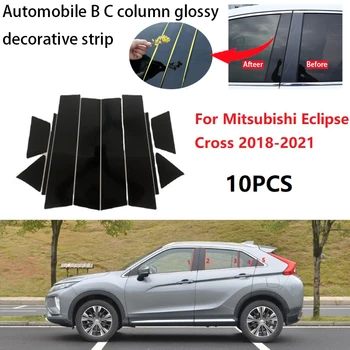10 ADET Cilalı Pillar Mesajları Fit Mitsubishi Eclipse Cross 2018-2021 İçin Pencere ayar kapağı BC Sütun Etiket
